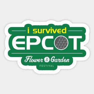 I SURVIVED EPCOT FLOWER AND GARDEN FESTIVAL Sticker